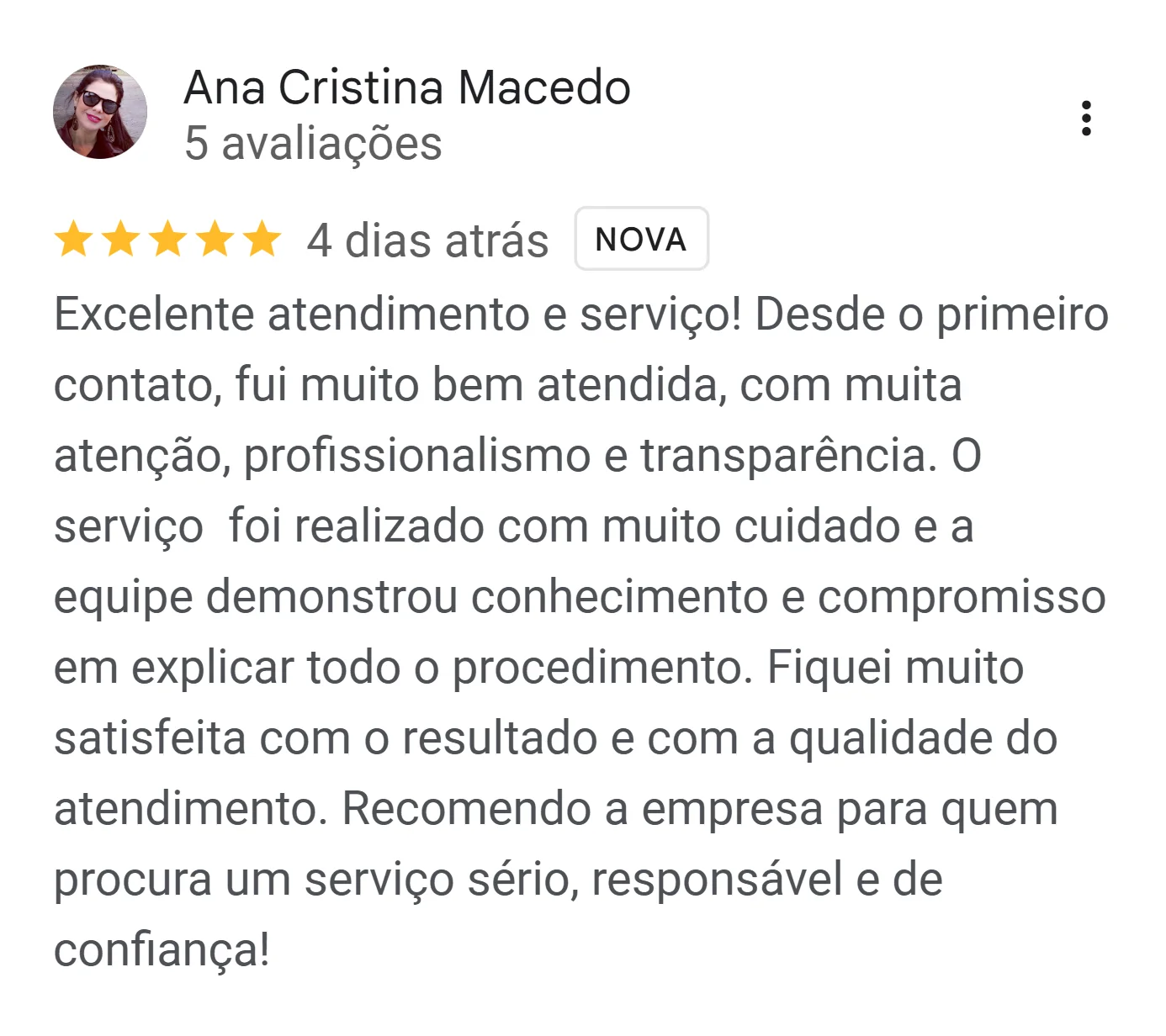 Avaliação de Ana Cristina Macedo no Google: atendimento atencioso e transparente, equipe explicou todo o procedimento