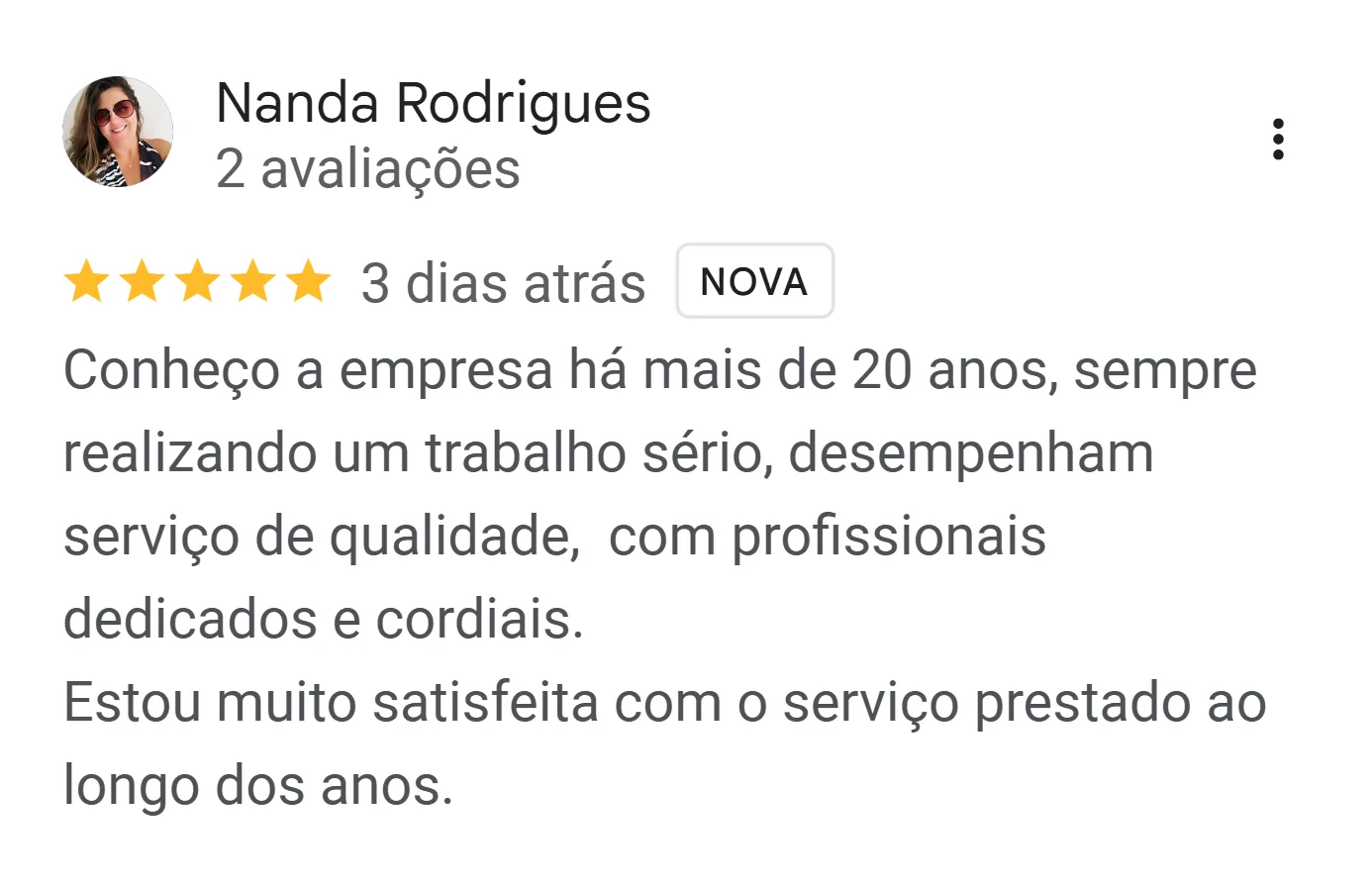 Avaliação de Nanda Rodrigues no Google: conhece a empresa há mais de 20 anos, trabalho sério e profissionais cordiais